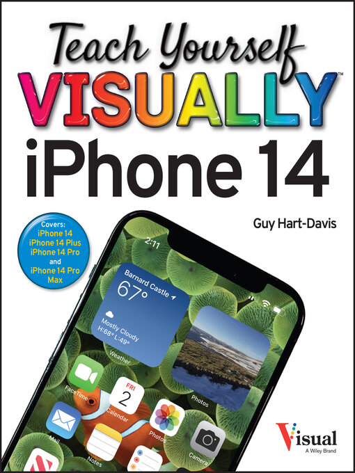 Title details for Teach Yourself VISUALLY iPhone 14 by Guy Hart-Davis - Available